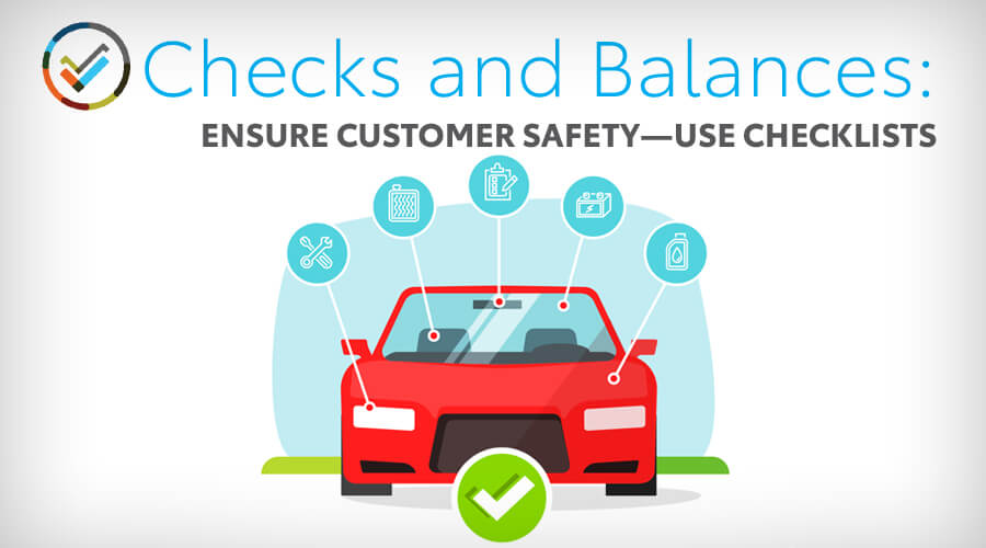 Checks and Balances: Ensure Customer Safety—Use Checklists