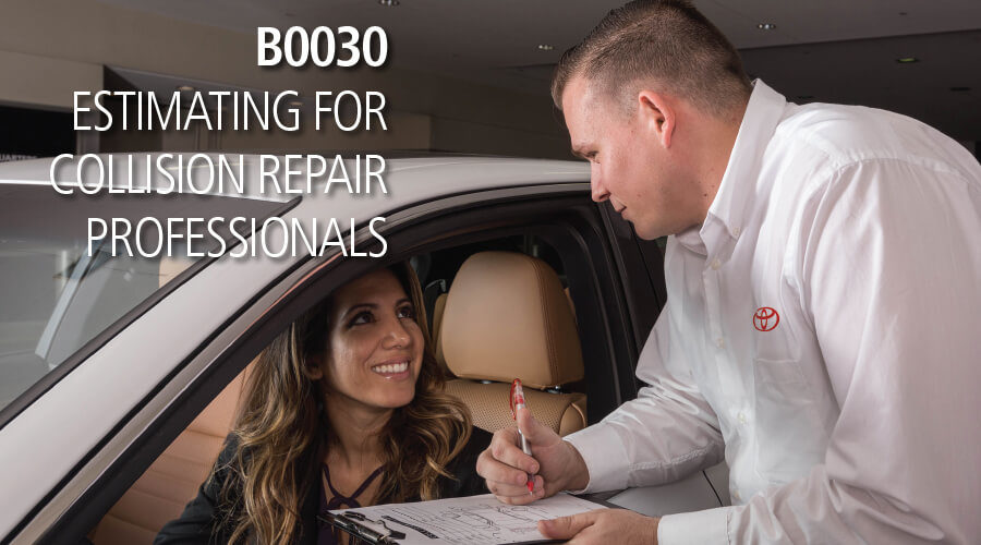 B0030 ESTIMATING FOR COLLISION REPAIR PROFESSIONALS